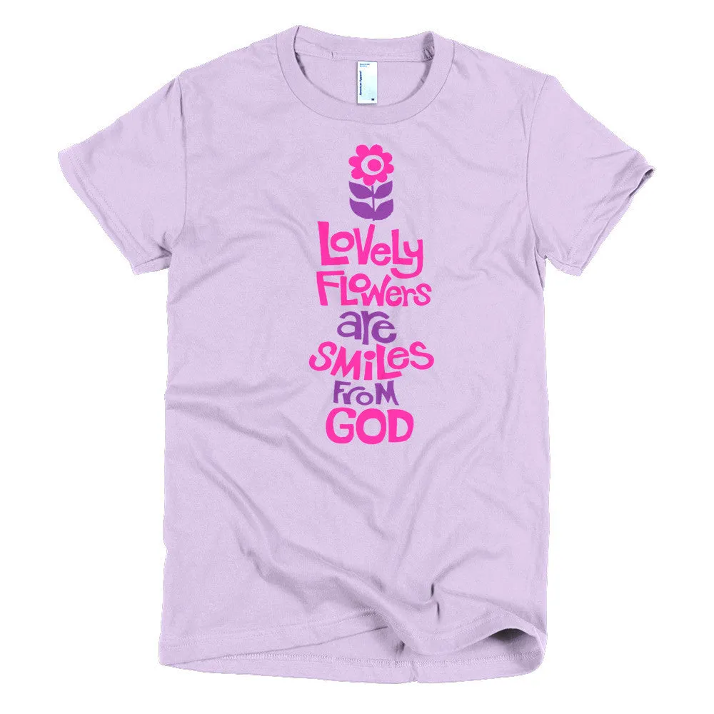 Fitted "Flowers are Smiles from God" T-Shirt