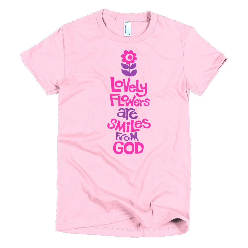 Fitted "Flowers are Smiles from God" T-Shirt
