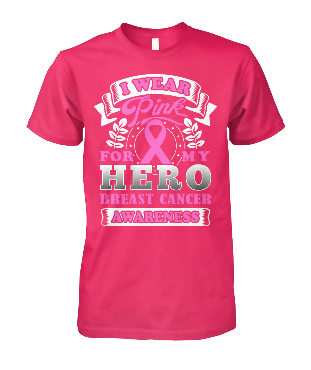 I Wear Pink for My Hero Shirts and Long Sleeves