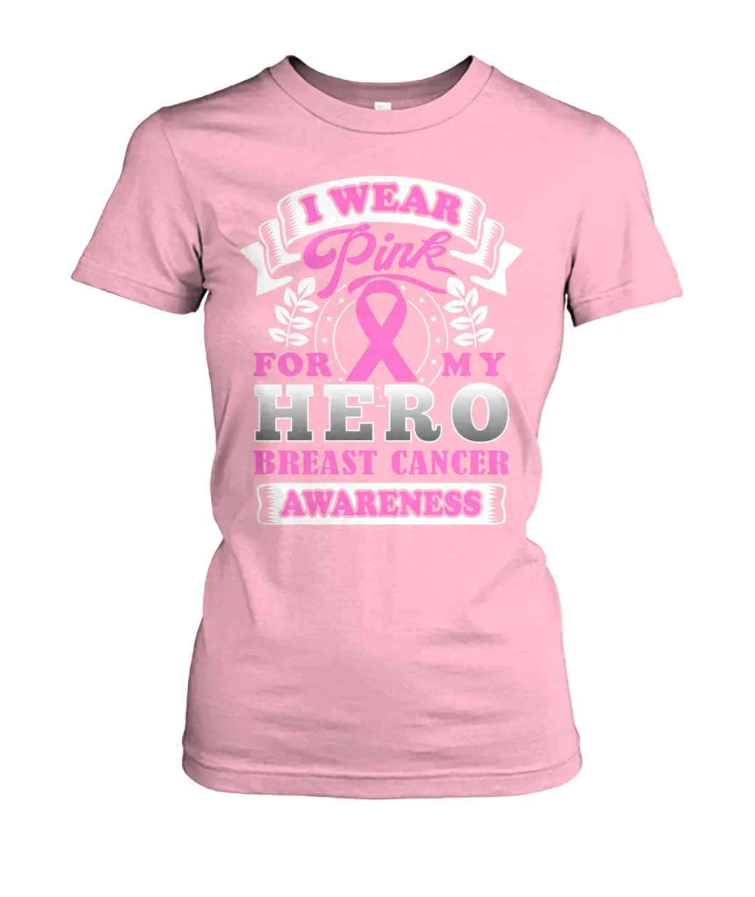 I Wear Pink for My Hero Shirts and Long Sleeves