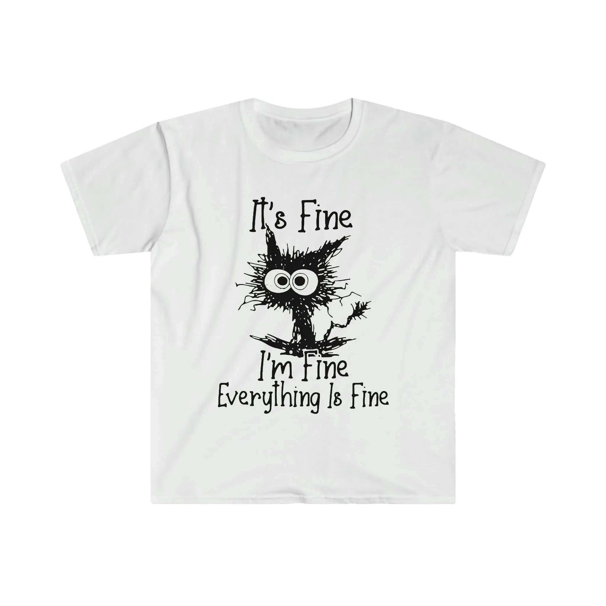 It's Fine Unisex Softstyle T-Shirt