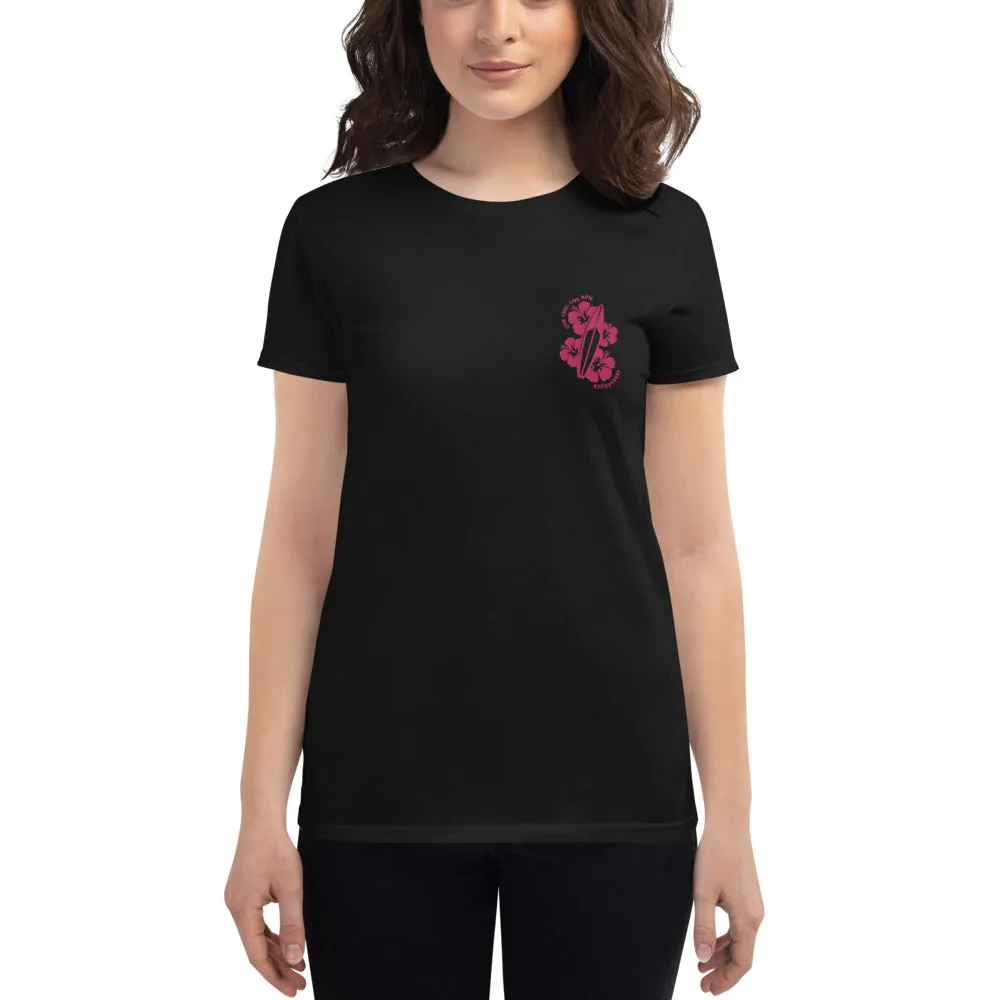 Live Free Live Now Women's short sleeve - Fuchsia Embroidery