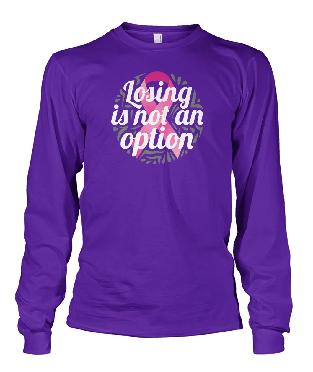 Losing is not an Option Shirts and Long Sleeves