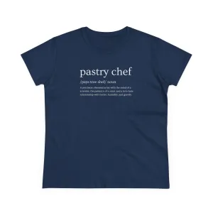Pastry Chef Definition Women’s T-Shirt – Soft, Stylish & Made for Dessert Artists