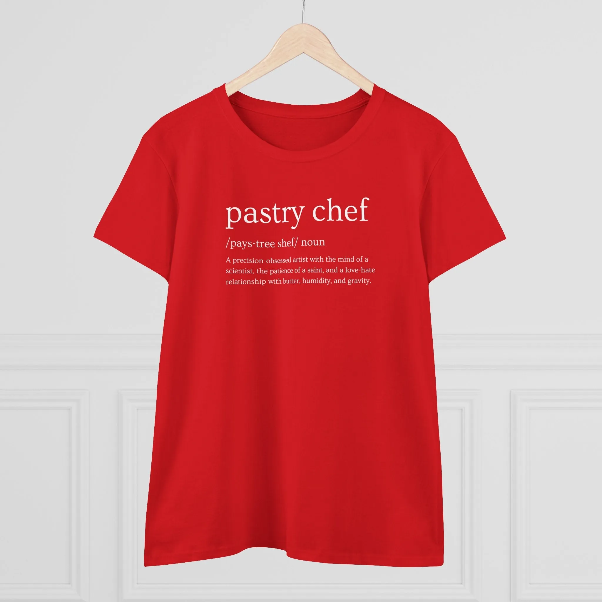 Pastry Chef Definition Women’s T-Shirt – Soft, Stylish & Made for Dessert Artists