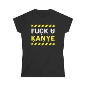 "FUCK YOU KANYE" Black Custom T-Shirt for Women