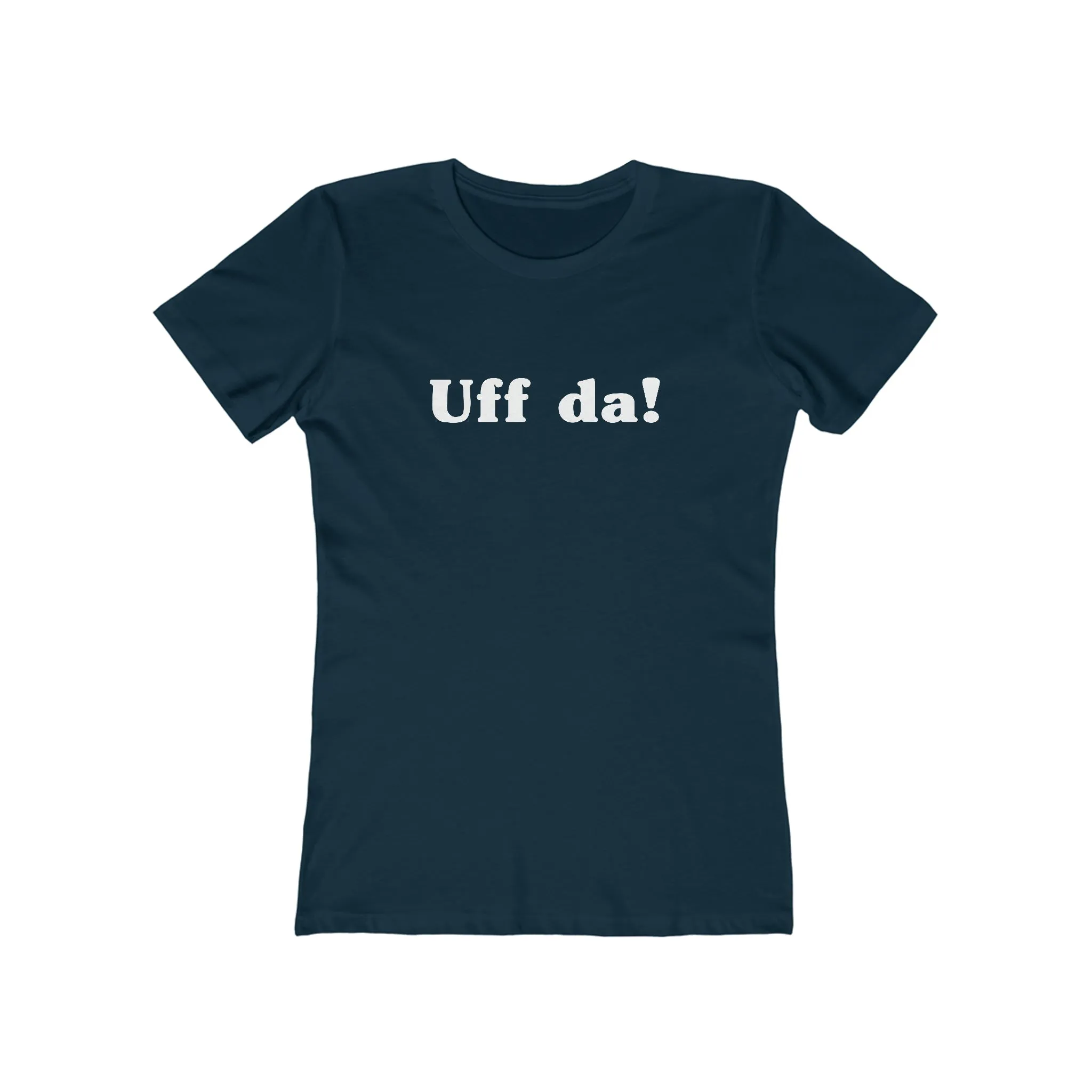 Uff Da Women's Fit T-Shirt