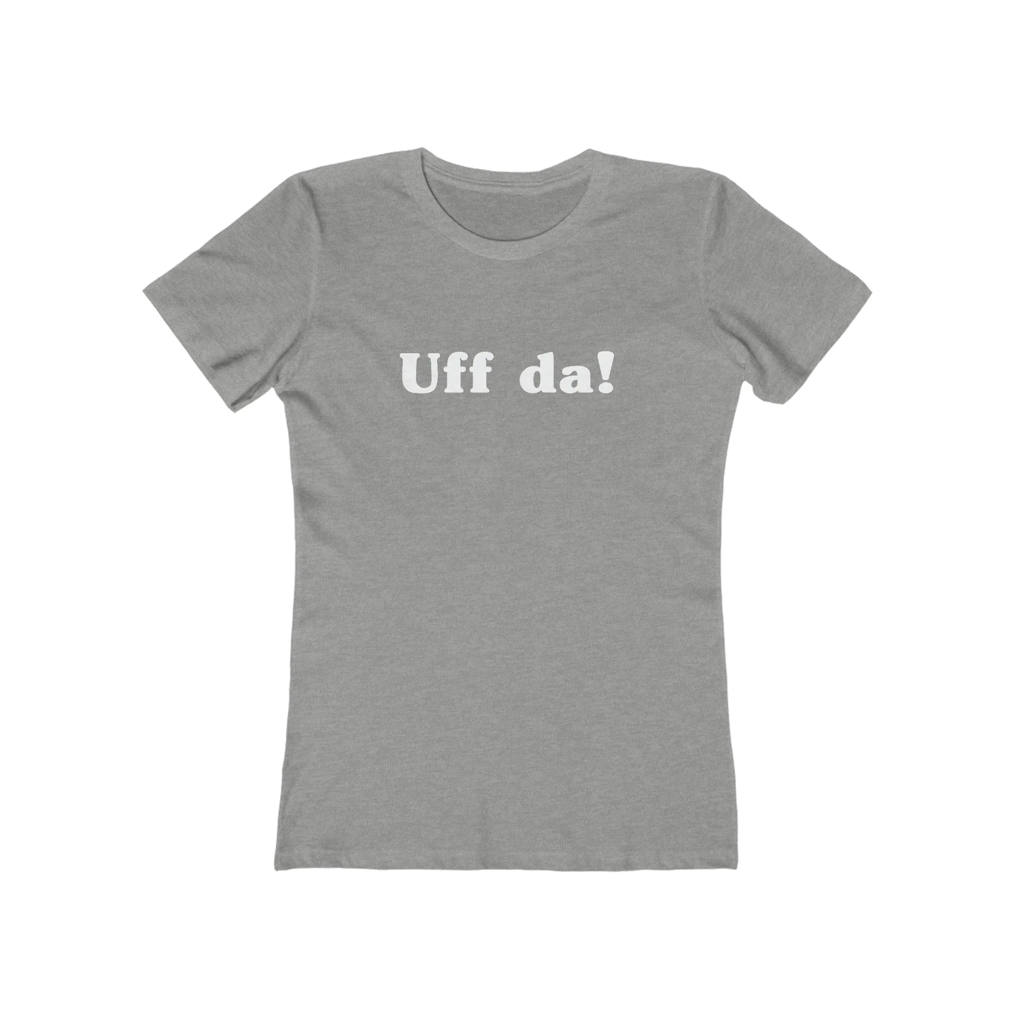 Uff Da Women's Fit T-Shirt