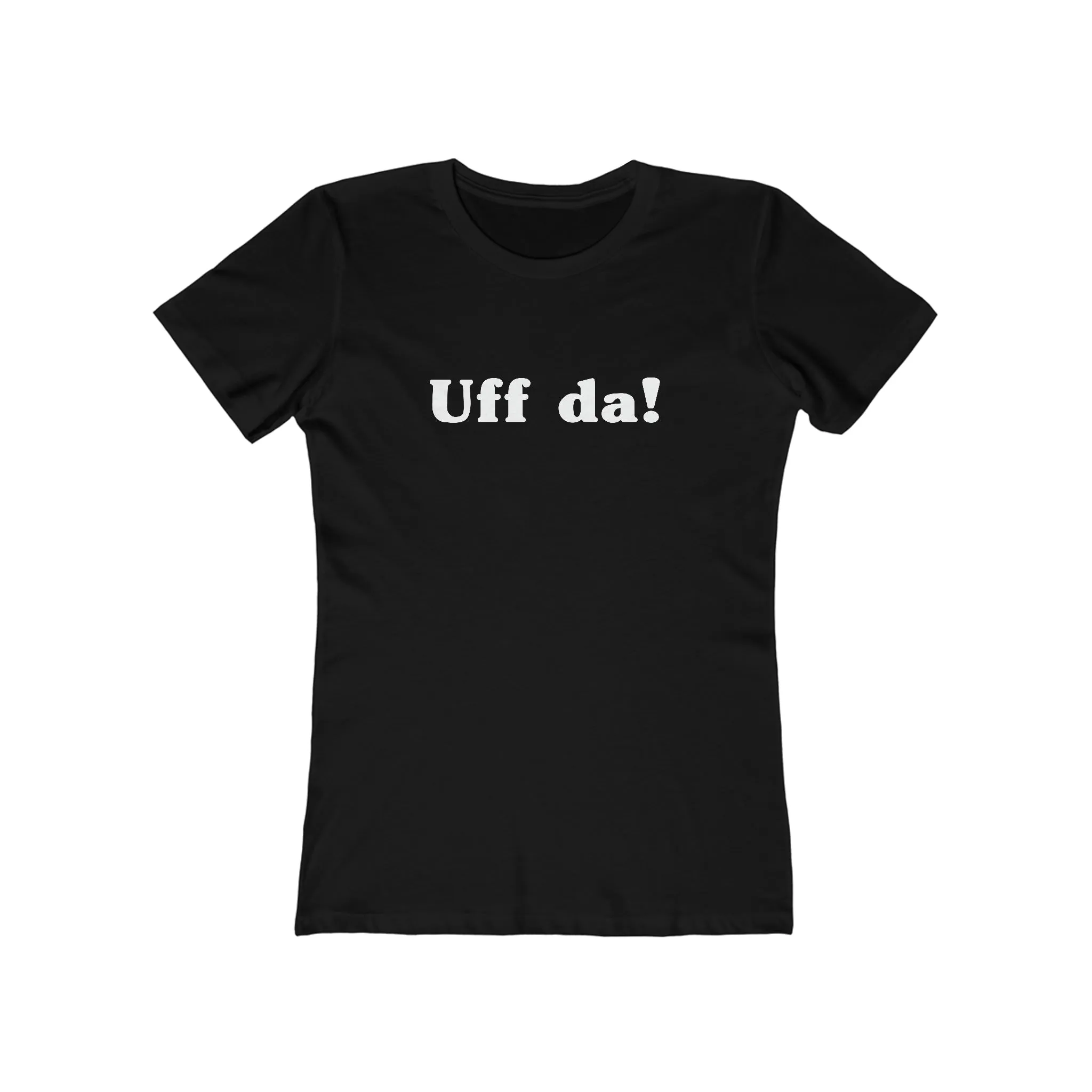 Uff Da Women's Fit T-Shirt