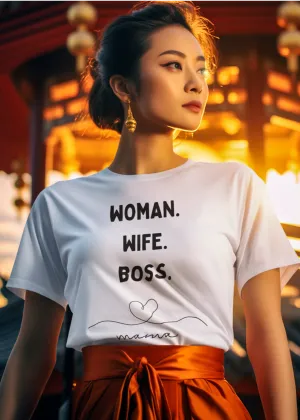 Woman. Wife. Boss Tee
