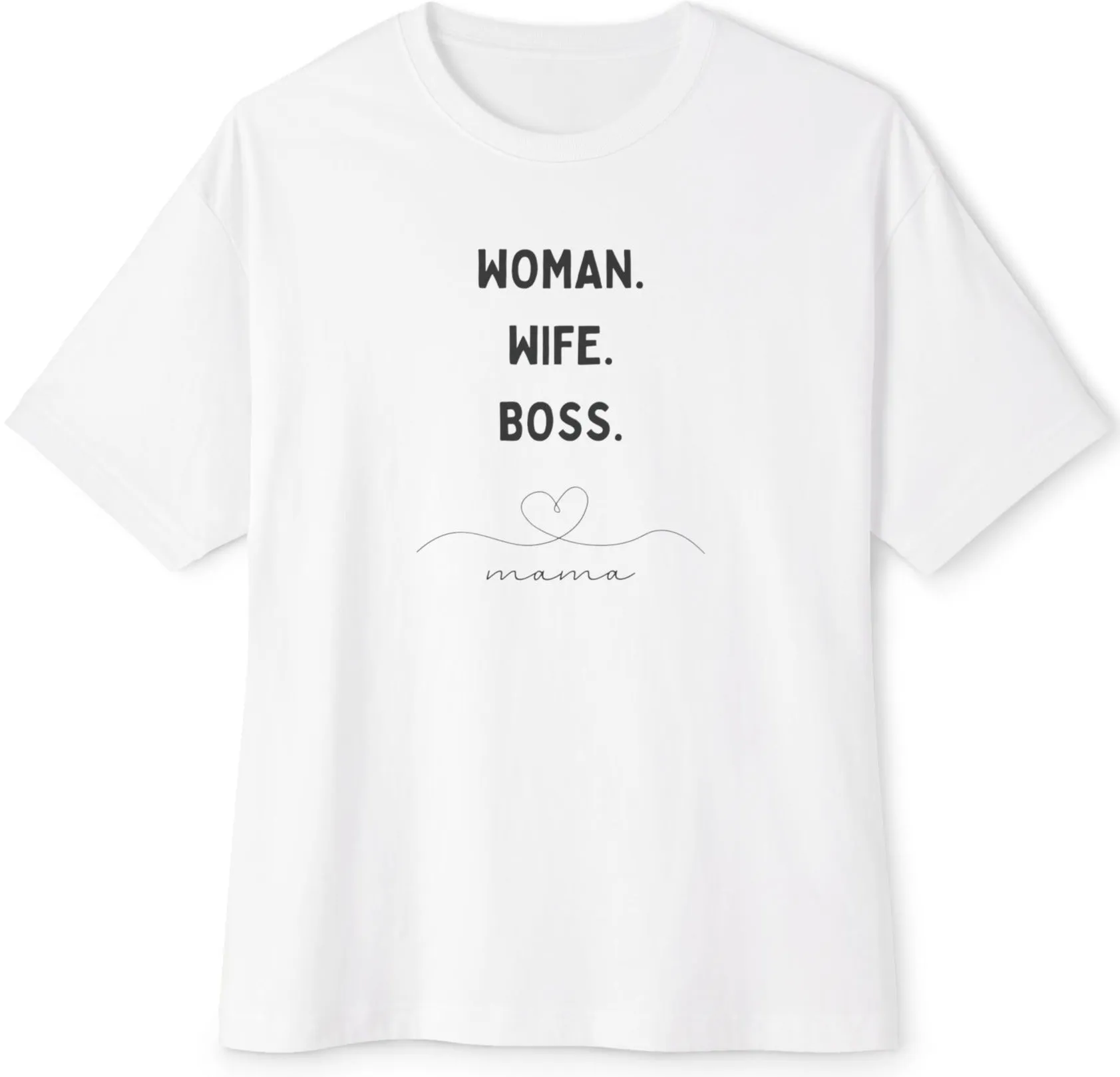 Woman. Wife. Boss Tee