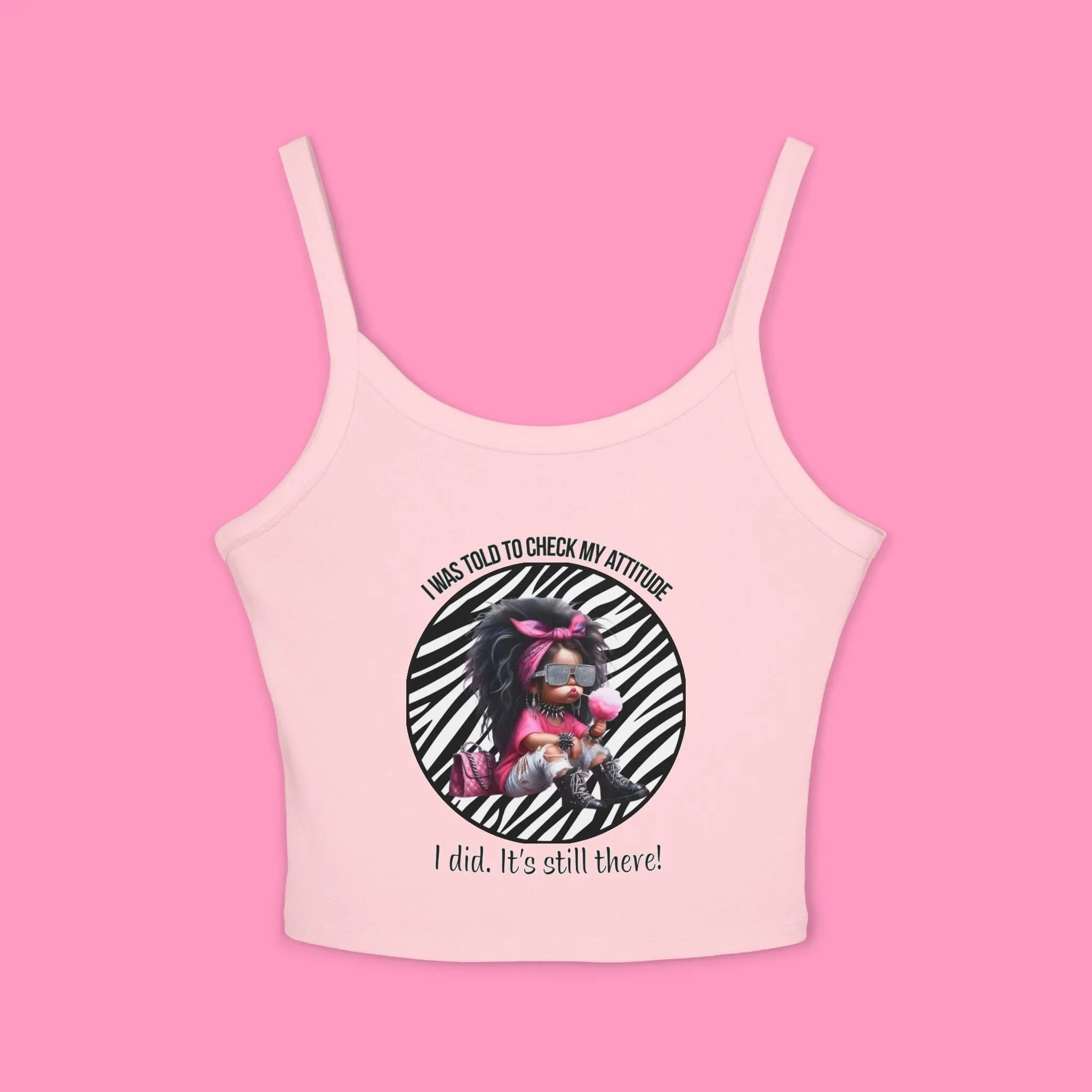 Women's Check My Attitude Typographical Art Spaghetti Strap Tank Top