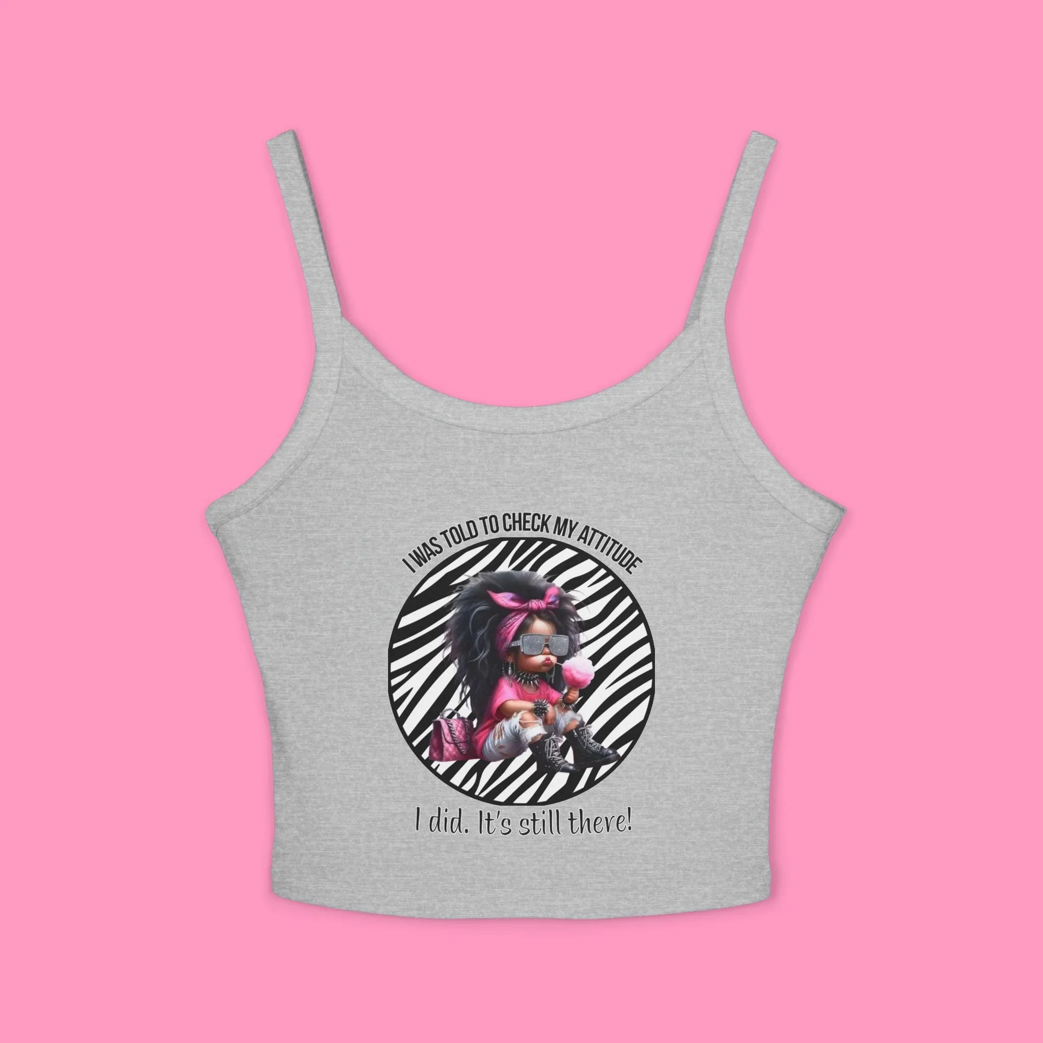 Women's Check My Attitude Typographical Art Spaghetti Strap Tank Top