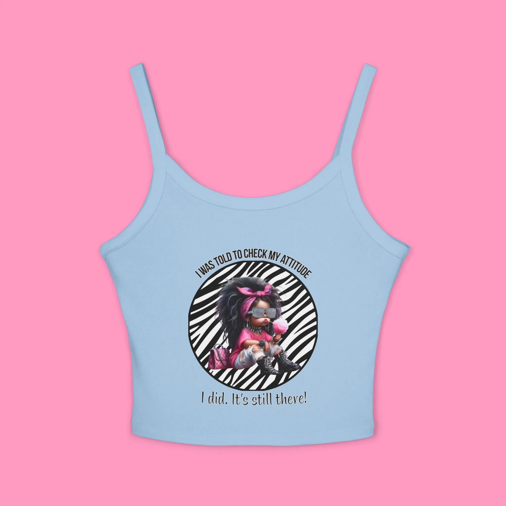 Women's Check My Attitude Typographical Art Spaghetti Strap Tank Top