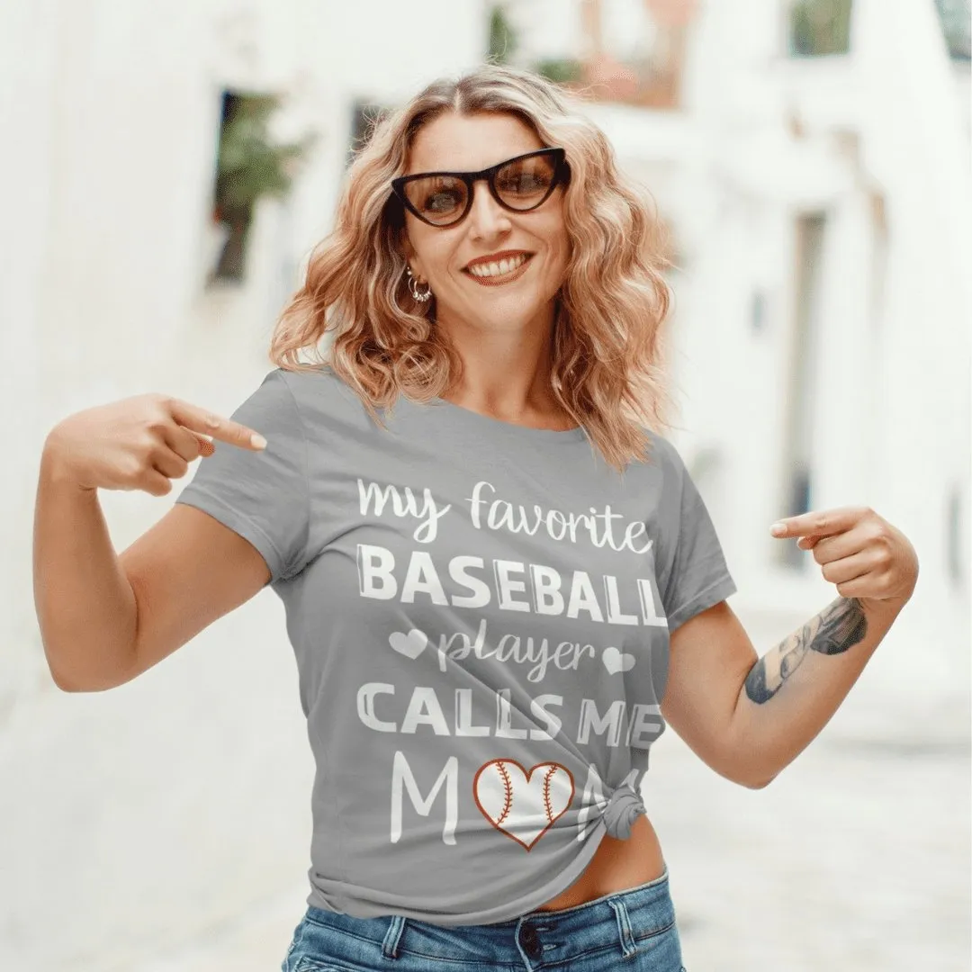 Women's Tee - My Favorite Baseball Player Calls Me Mom