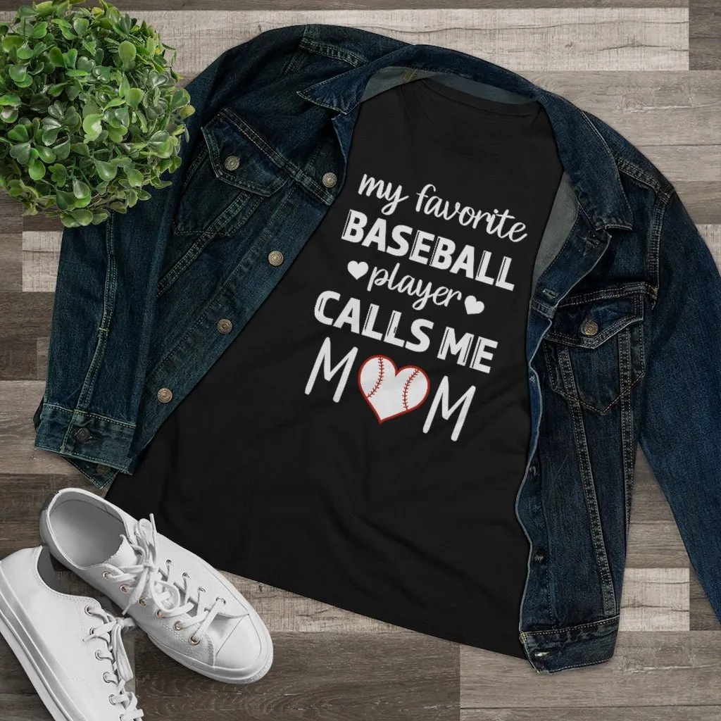 Women's Tee - My Favorite Baseball Player Calls Me Mom