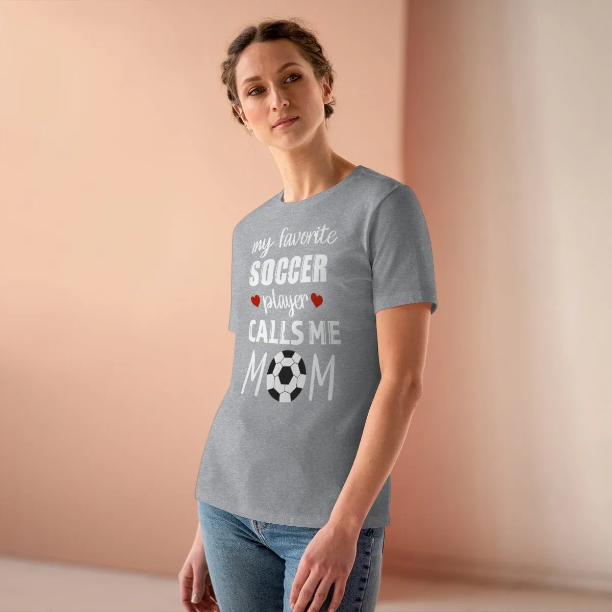 Women's Tee - My Favorite Soccer Player Calls Me Mom
